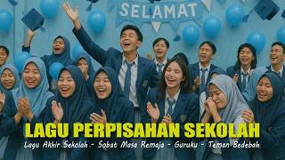 Download Lagu Lagu Perpisahan Sekolah - Kompilasi (Official Lyric Video) MP3