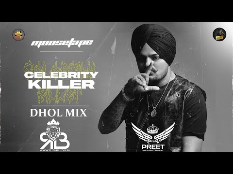 Celebrity Killer Dhol Mix Sidhu Moosewala Ft.Arsh Preet