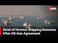Strait of Hormuz Shipping Restarts as US–Iran Agreement Restores Maritime Traffic | DWS News | AC1N