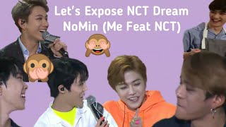 Let's Expose NCT Dream Nomin (Me Feat NCT)