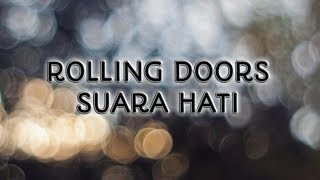 ROLLING DOOR - SUARA HATI (INDIE GARUT)