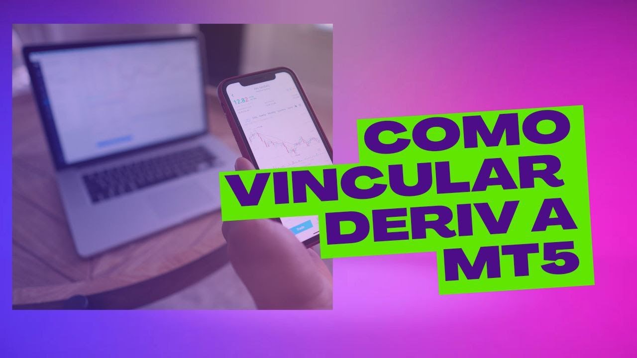 COMO VINCULAR DERIV A TU MT5 - YouTube