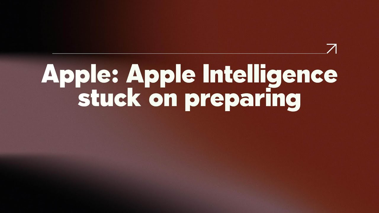 Apple: Apple Intelligence stuck on preparing - YouTube