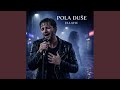 POLA DUŠE 