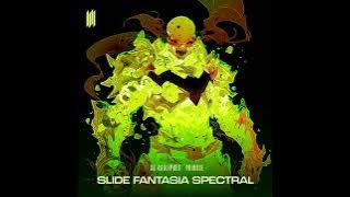 SLIDE FANTASIA SPECTRAL SUPER SLOWED 