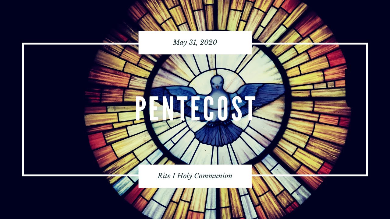 Feast of Pentecost - May 31, 2020 - YouTube