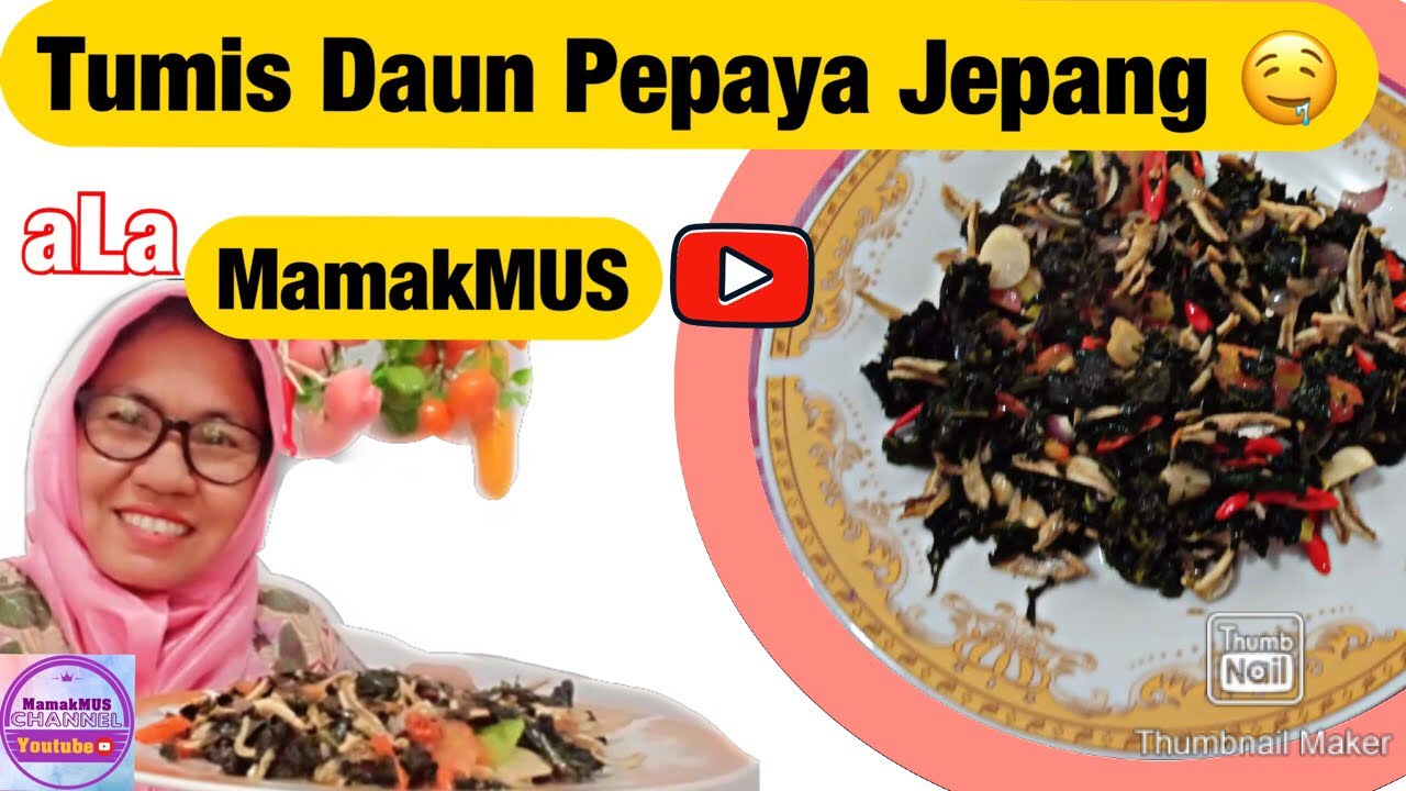  CARA  BUAT  TUMIS DAUN PEPAYA JEPANG  aLa  MamakMUS YouTube