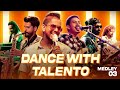Dance with talento medley  03