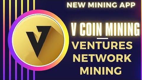 Ventures free mining.New mining app.V coin mining.Very good project.