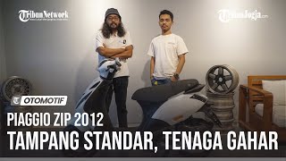 Piaggio Zip 2012 Berdapur Pacu Vespa Sprint