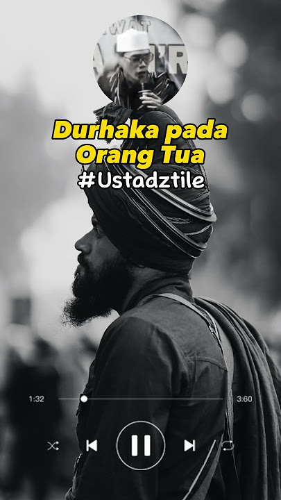 Durhaka pada orang tua #ustadztile