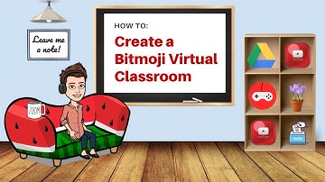 How to Create a Bitmoji Virtual Classroom