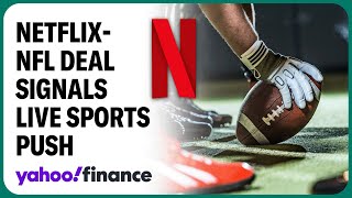 Netflix-NFL deal: The streamer's latest move into live sports