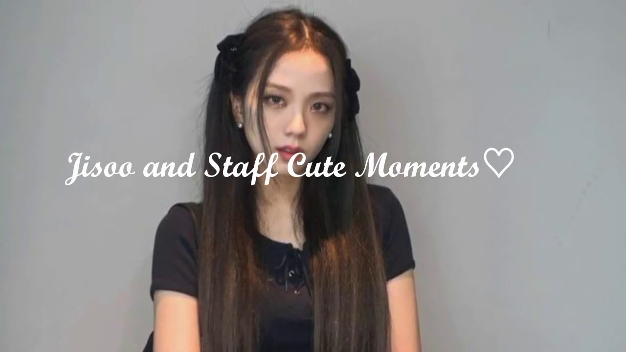 Jisoo and Staff Cute Moments♡  [BLACKPINK]