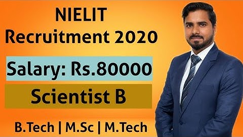 NIELIT Recruitment 2020: Salary Rs.80000 | B.Tech | M.Sc | M.Tech