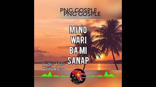 Wantaim Bilip  James Ikuan  gosplesong pnggosplesong