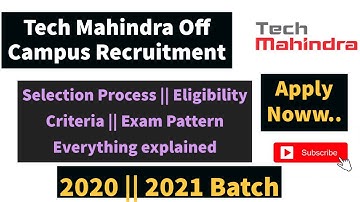 Tech Mahindra Off Campus Drive 2020 – 2021 Registration | BE/B.Tech/MCA –2020/2021 Batch