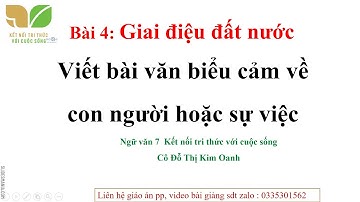 Viết bài văn biểu cảm về con người hoặc sự việc Ngữ văn 7 Kết nối
