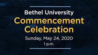 Bethel University College of Adult & Professional Studies & Graduate School Commencement Celebration