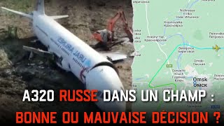 A320 RUSSE DANS UN CHAMP : UN DÉGAGEMENT CATASTROPHIQUE ?