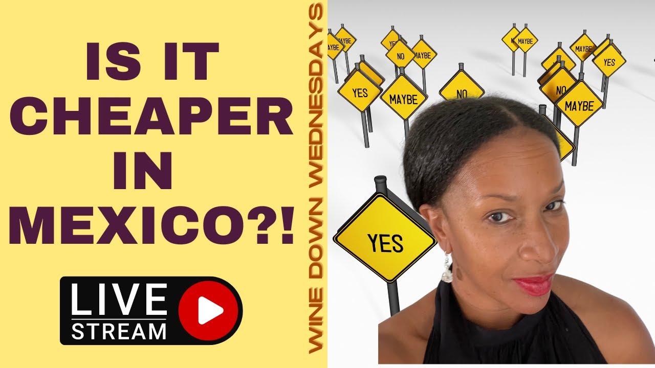 The Real Cost of Living in Mexico! It is Cheaper???!!! YouTube