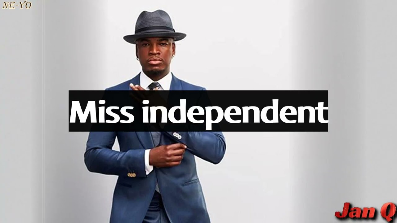 Ne-Yo - Miss Independent (Lyrics) - YouTube