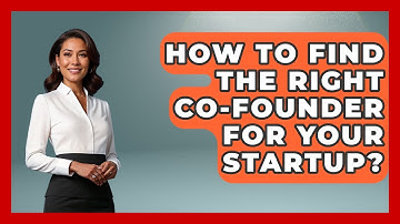 How To Find The Right Co-founder For Your Startup? - Founders Supporting Founders