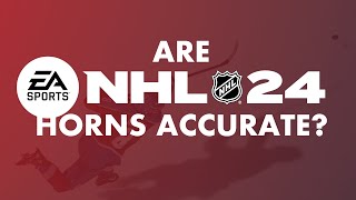 Are NHL 24 Goal Horns Accurate?