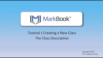 All New MarkBook® 2020: 1 Creating  a Class