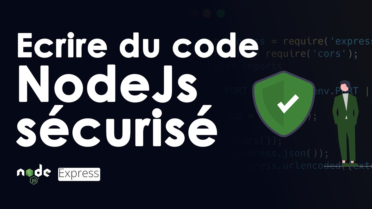 Ecrire du code Node Js Securisé - YouTube