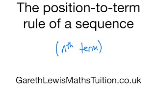 The Position-to-term rule of a sequence (nth term of a sequence)