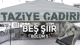 Beş Şiir | Bölüm 5: Neyzen Tevfik \