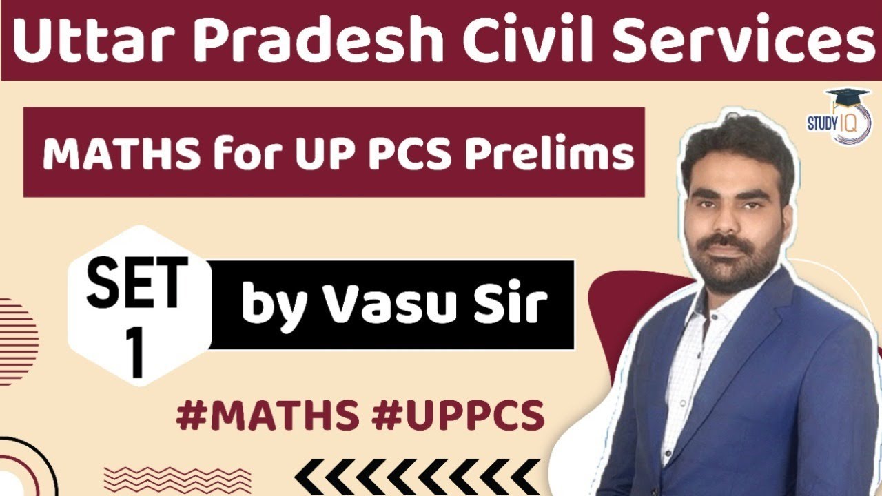 UP PCS 2021 - MATHS for Uttar Pradesh Civil Services Prelims Exam 2021 Set 1 by Vasu Sir