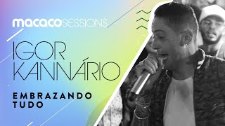 Macaco Sessions: Igor Kannário - Embrazando Tudo chords