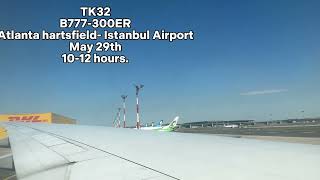 TK32 ATLANTA HEARTSFIELD JACKSON AIRPORT - ISTANBUL HAVALİMANİ WING VIEW 777-300ER 10-12 HOURS