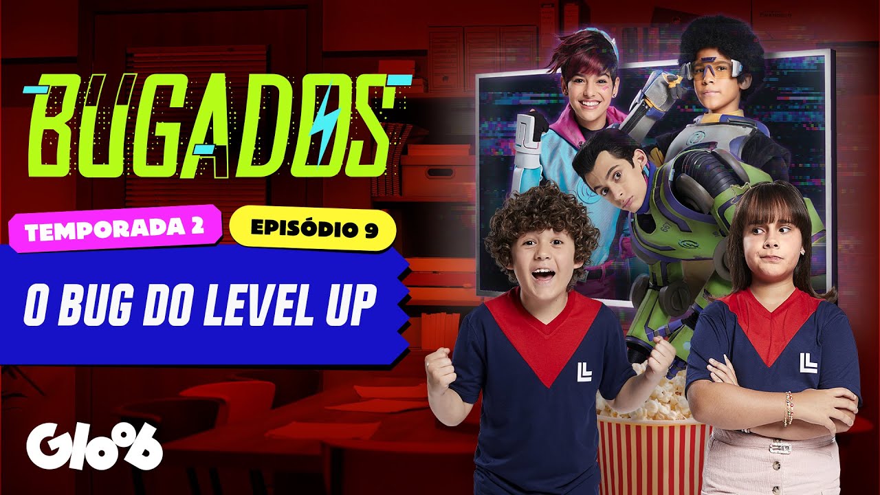 O BUG DO LEVEL UP| BUGADOS | EPISÓDIO 09 COMPLETO | TEMPORADA 2 | Mundo Gloob