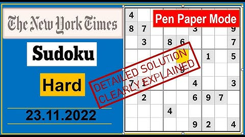 New York Times Hard Sudoku Nov 23, 2022 -  Step By Step Solution