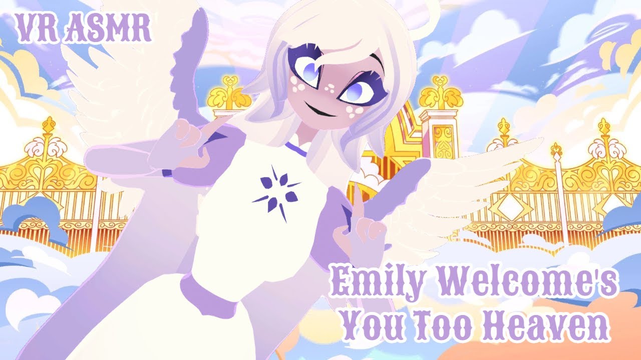 【 💜VRCHAT💜 】Emily Welcome's You Too Heaven 【🤍ASMR🤍】