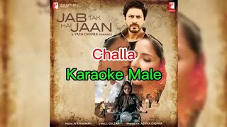 Karaoke Male | Challa | Jab Tak Hai Jaan | A. R. Rahman, Rabbi |