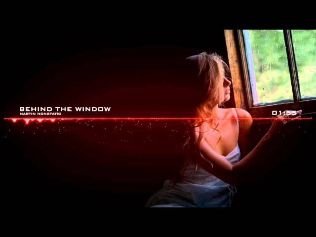 Martin Nonstatic - Behind the Window