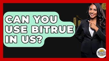 Can You Use Bitrue In Us? - CryptoBasics360.com