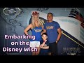IT'S FINALLY EMBARKATION DAY ON THE DISNEY WISH!