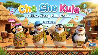 Che Che Kule Dance 🎵 Kids Action Song with Body Movements | Fun African Song