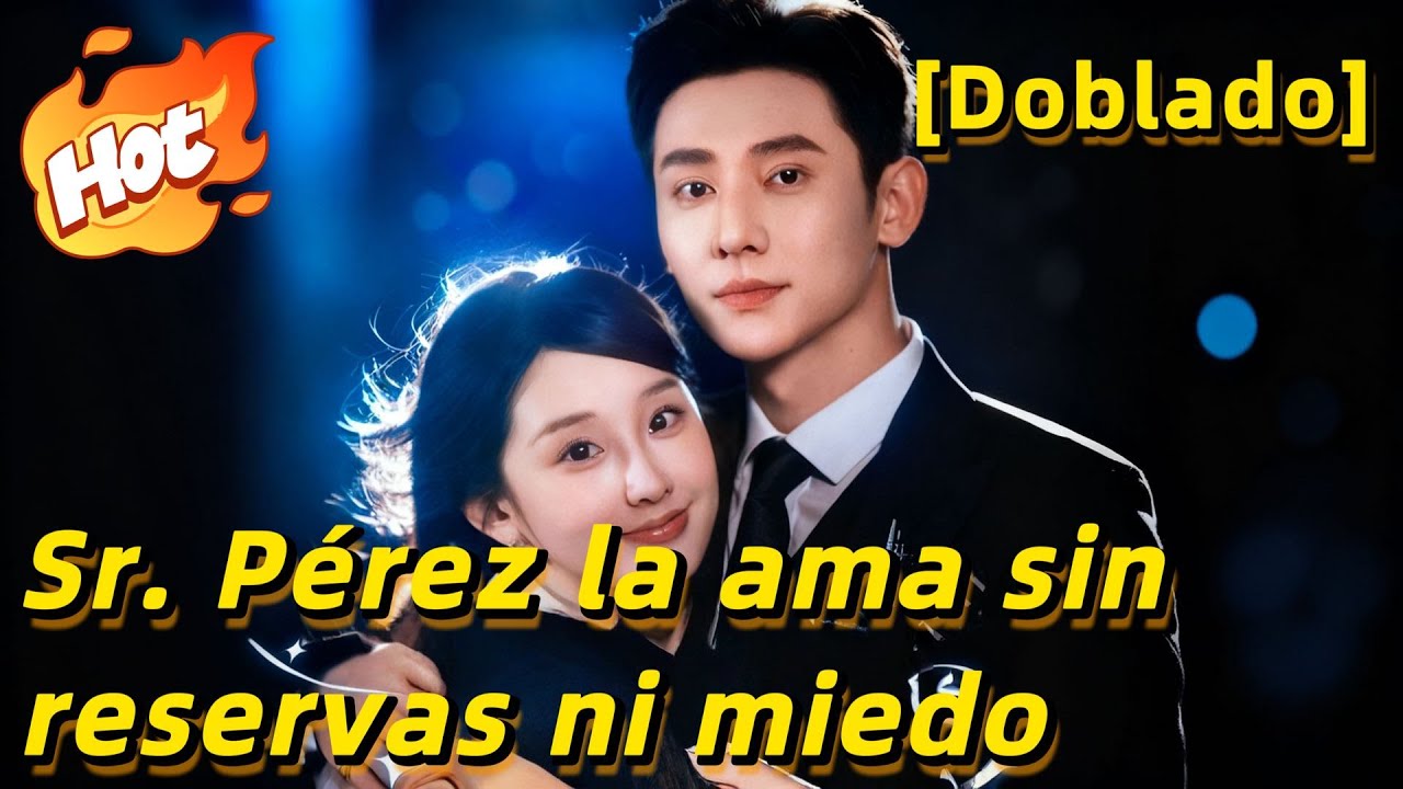 [Doblado]Sr. Pérez la ama sin reservas ni miedo