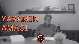Yaşamın Amacı - Ahmet Tamer Erpak