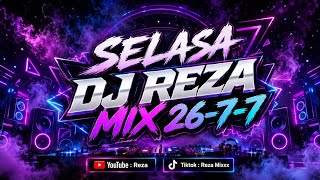 SELASA DJ REZA MIX | 2026-7-7 | LIVE STREAMING TERBARU 