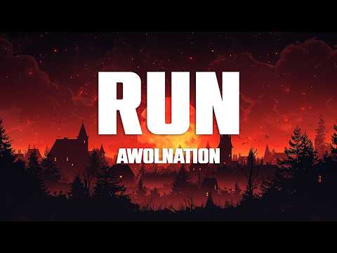 AWOLNATION - Run (Slowed Down) Lyrics