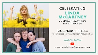 Linda McCartney&amp;#39;s Family Kitchen - In Conversation with Paul, Mary and Stella