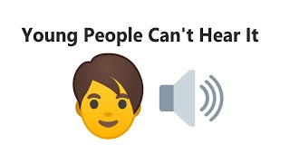 Only ADULTS can hear this sound!