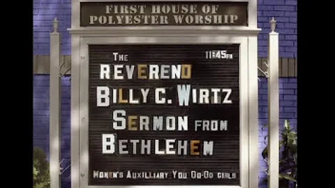Reverand Billy C. Wirtz - Roberta